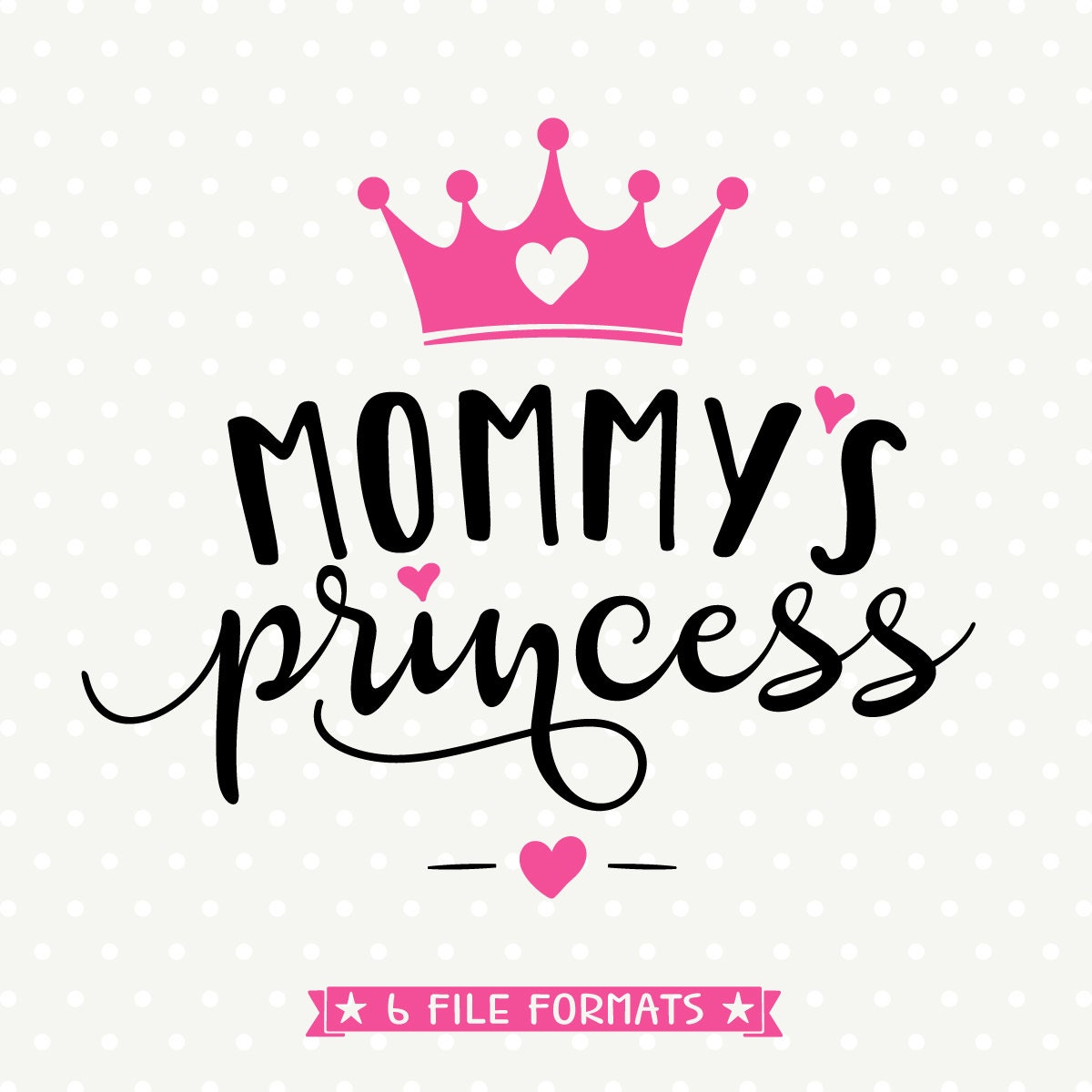 Free Free Mommy Of A Princess Svg 85 SVG PNG EPS DXF File