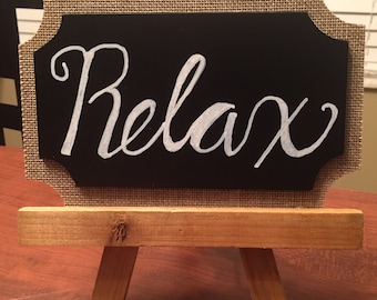 Relax Hand Lettered Sign
