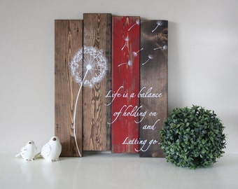 Wood Plank Art - Life is a balance - Pallet Wall Art - Inspirational wood sign - Dandelion wood sign - Dandelion wall art - Rustic Decor