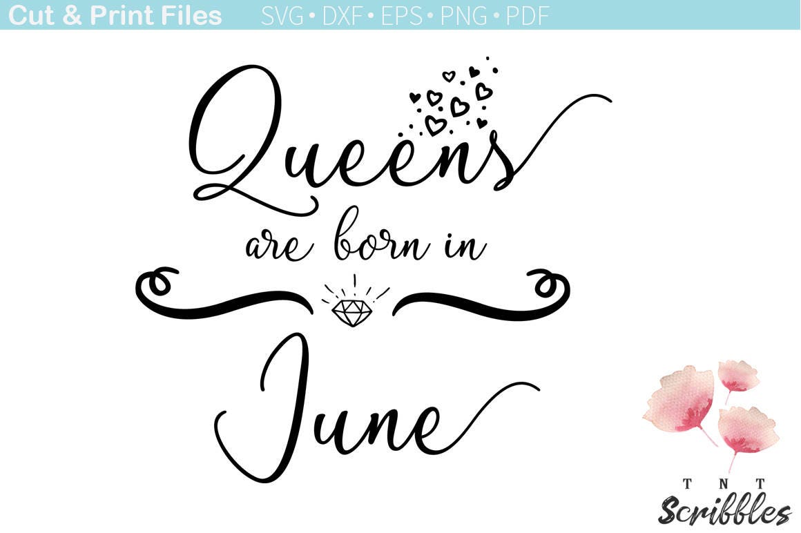Download Queens are born in June birthday SVG. Girls Cutting file ...