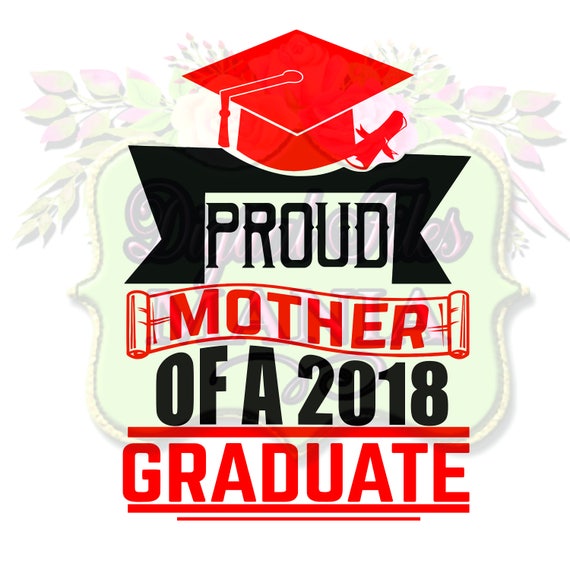 Free Free 247 Svg Mother Of The Graduate Shirt SVG PNG EPS DXF File