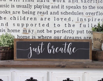 Just Breathe, Wood Sign, Farmhouse Sign, Over The Door Sign, Rustic Decor, Home Decor, Inspirational Sign