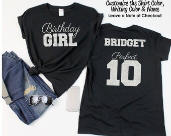 Perfect 10 Birthday Girl Shirt with ANY NAME - Personalize the Colors - All Glitter Option - Birthday Party Shirt -10th Birthday