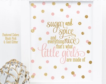 Sugar and Spice and Everything Nice Printable - Blush Pink Gold Glitter Baby Girl Nursery Wall Art, Birthday Decor Sign, Instant Download