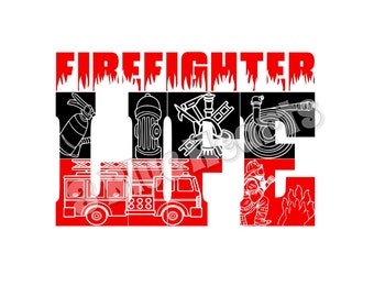 Firefighter Life SVG dxf pdf Studio jpg, Firefighter SVG dxf pdf Studio, Firefighter