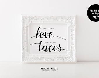 First Comes Love Then Comes Tacos, Taco Bar Printable Wedding Sign, PDF Download, Reception Sign, Calligraphy, Wedding Printable, MAM202_15