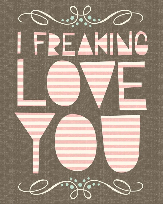 Items similar to freaking love print 8x10 on Etsy