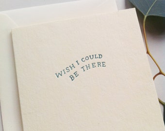 WISH I COULD BE There letterpress card