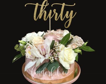 Thirty Cake Topper, 30 Cake Topper, 30th Birthday Cake Topper, Custom Age Topper, Milestone Birthday Decorations, Gold Glitter Cake Topper