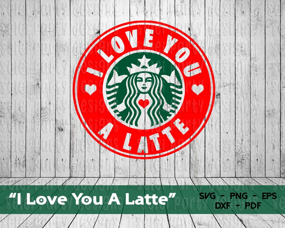 Free Free 102 Love You A Latte Svg Free SVG PNG EPS DXF File