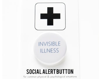 INVISIBLE ILLNESS Pinback Button