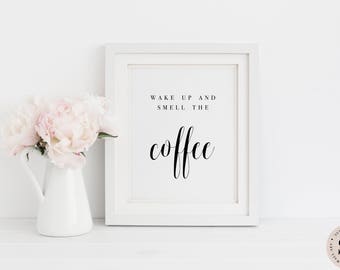 Coffee Print — Black And White Print Printable Wall Art Kitchen Art Coffee Print Coffee Quote Digital INSTANT DOWNLOAD