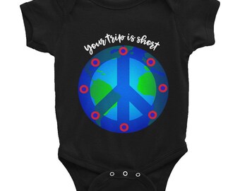 Your Trip is Short - Infant Bodysuit