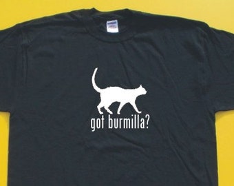 Got Burmilla? Short Sleeve T-Shirt. w/FREE matching sticker!