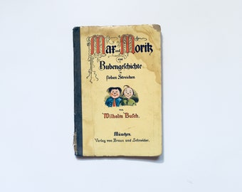 MAX Und MORITZ / Antique German Children's Tales Book / 1925