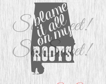 Blame It All On My Roots Svg Instant Digital Download Free Photos