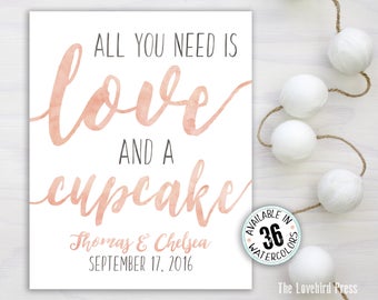 Printable Wedding Cupcake Sign - Watercolor - All You Need is Love and A Cupcake - Wedding Sign - AA6