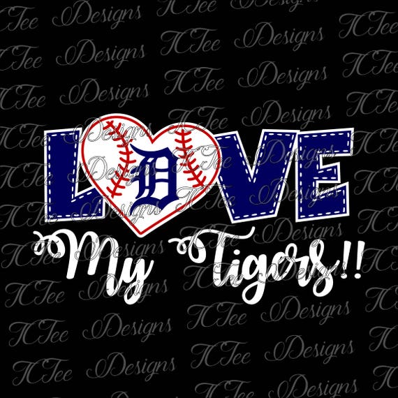 Download Love My Tigers Detroit Tigers Baseball SVG Design Download