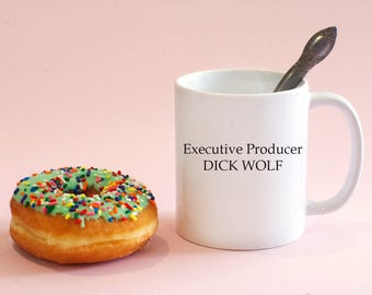 Executive Producer Dick Wolf Mug, Funny Coffee mug, Funny Water Bottle, svu, Dick Wolf