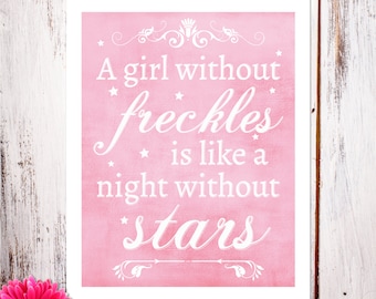 Nursery Decor and Wall Art "A Girl Without Freckles" Art Print