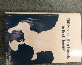 HALF-PRICE SALE! Children and Their Parents in Brief Therapy by Harvey and Sybil Barten- 1973