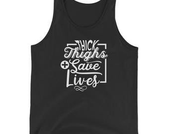 Thick Thighs Save Lives Tank Top: Funny Gym Workout Tank Top
