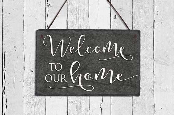 Download Welcome to our home Sign Slate Welcome Sign Custom Name