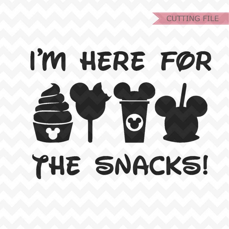 Download Disney I'm here for the snacks SVG Trip to disney SVG and