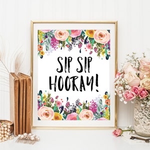 Sip Sip Hooray Celebration Party Printable, 8x10 11x14 Portrait, Retirement Sign, Bridal Shower, Bachelorette, Baby Shower, Wedding Shower