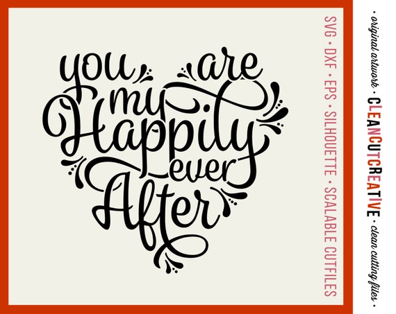 Download SVG Valentine svg Happily Ever After svg love svg wedding svg