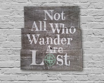 Hand Painted Barn Wood "Not All Who Wander" Sign