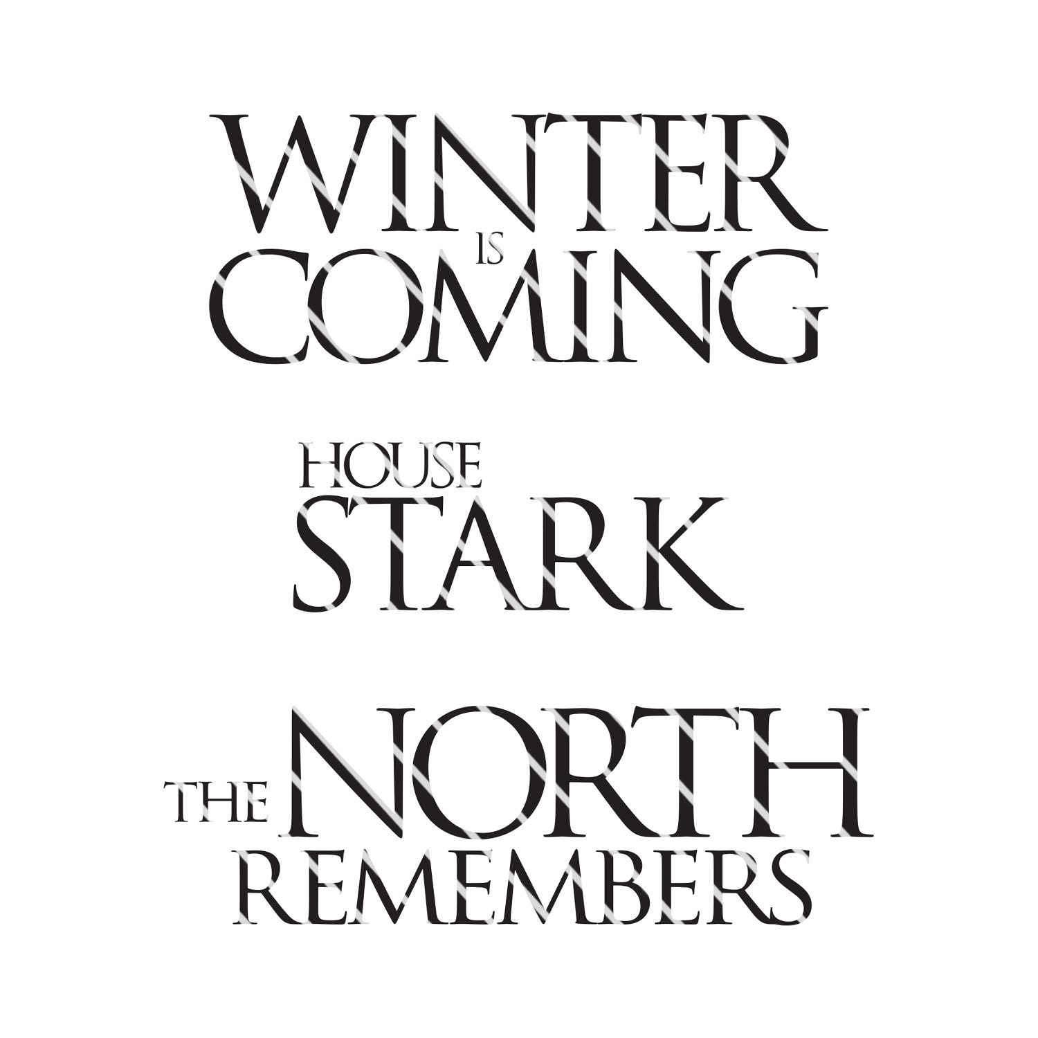 Download House Stark Typography Winter is Coming The North