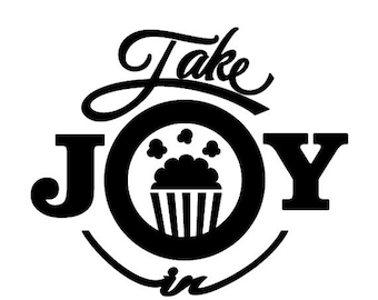 WEEKEND SALE Take Joy In Popcorn Decal