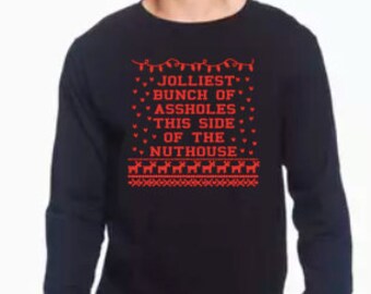 Jolliest Bunch of Assholes -Long Sleeve