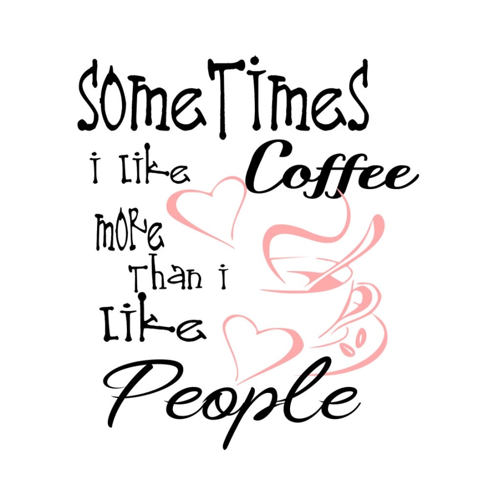 Free Free 56 Coffee Mug Sayings Svg SVG PNG EPS DXF File