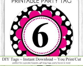 Instant Download - Party Printable Tag, Polka Dot Party Tag, 6th Birthday Party Tag, DIY Cupcake Topper, You Print, You Cut