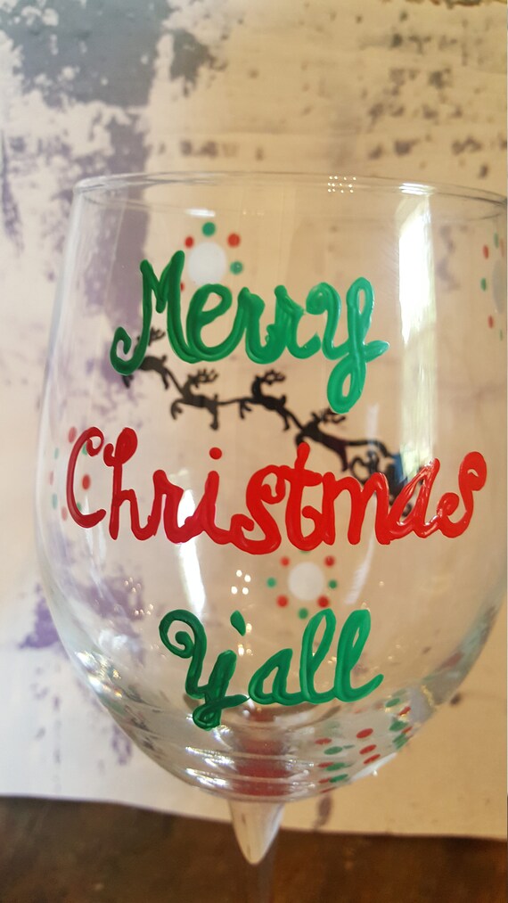 Christmas wineglass merry Christmas y'all