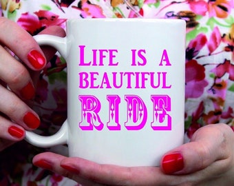 Personalised Ceramic Mug Gift Life is a beautiful ride - Any Name