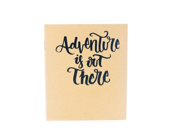 Adventure is Out There Notebook, Small Notebook, Unlined Notebook, Kraft Notebook1