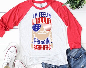I'm Feelin' Willie Friggin' Patriotic Editable vector Cut File .eps .ai .svg and .pdf formats included INSTANT download
