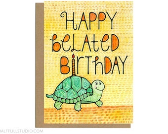 Funny Late Birthday Card Sloth/ Happy Belated birthday/ Cute