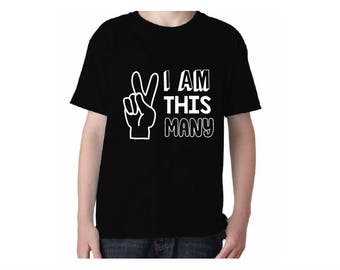 I am this many kids birthday shirt