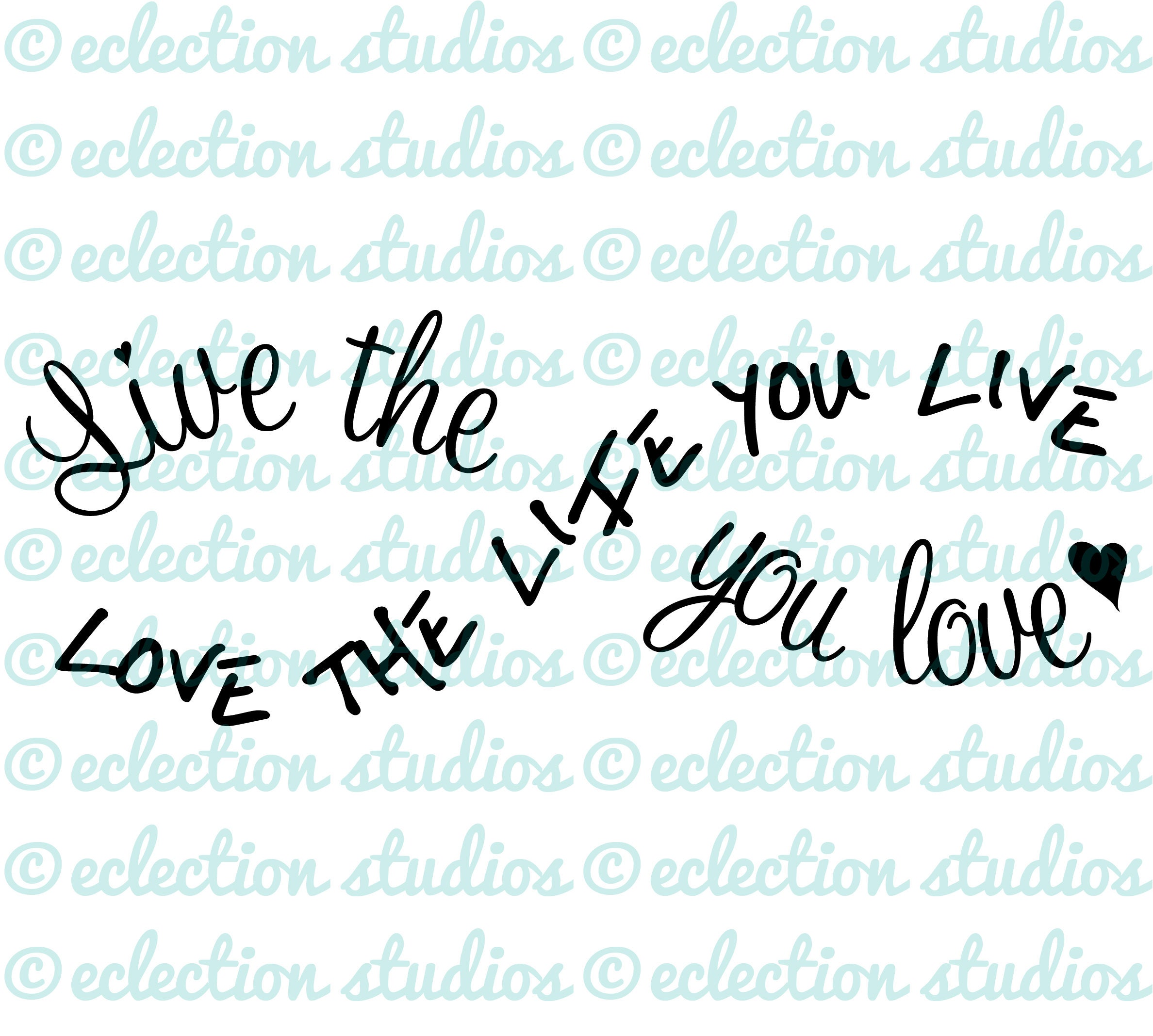 Free Free 209 Love Life Svg SVG PNG EPS DXF File