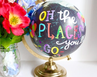 Explore Your World/OH The Places You'll Go Globe