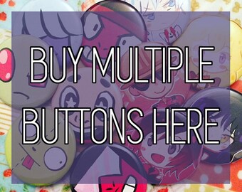 Buy multiple buttons pins from my shop!