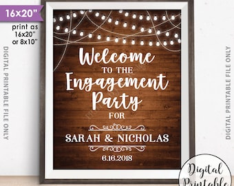 Engagement Party Sign, Welcome to the Engagement Party Decoration, Engagement Celebration Sign, PRINTABLE 8x10/16x20” Rustic Wood Style Sign