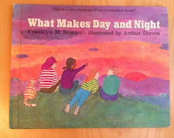 What Makes Day and Night Franklyn M. Branley, illustrated by Arthur Dorros
