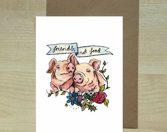Pigs are "friends, not food" greeting card