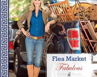 Flea Market Fabulous: Designing Gorgeous Rooms With Vintage Treasures