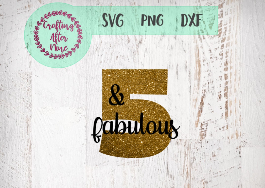 Download Five and Fabulous SVG Fifth Birthday SVG 5th Birthday Svg